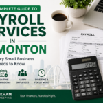 The Complete Guide to Payroll Services in Edmonton — What Every Small Business Owner Needs to Know