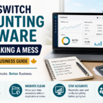 How to Switch Accounting Software Without Making a Mess (Edmonton Small Business Guide)