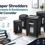 5 Paper Shredders Accountants, Bookkeepers, and Small Business Owners Can Use to Protect Sensitive Documents