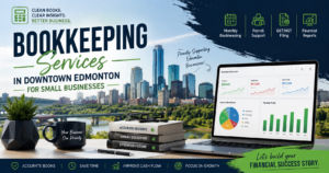 Read more about the article Bookkeeping Services in Downtown Edmonton for Small Businesses