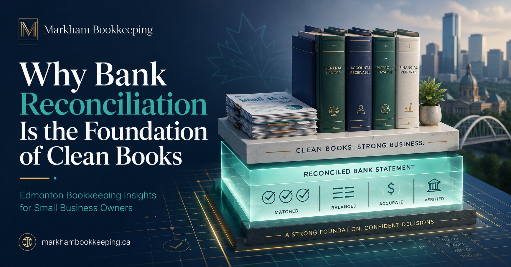 Why Bank Reconciliation Is the Foundation of Clean Books