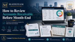 Read more about the article How to Review Accounts Receivable Before Month-End: A Practical Guide for Edmonton Businesses