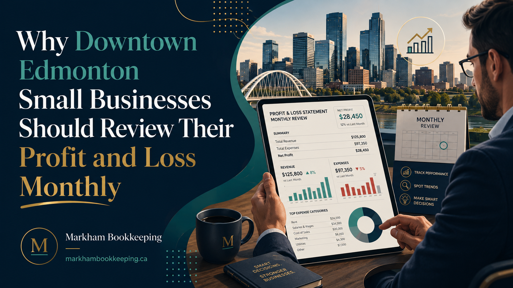 Read more about the article Why Downtown Edmonton Small Businesses Should Review Their Profit and Loss Monthly