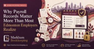 Read more about the article Why Payroll Records Matter More Than Most Edmonton Employers Realize